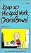 Keep Up the Good Work, Charlie Brown (Peanuts Coronet, #56)