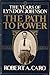 The Path to Power (The Years of Lyndon Johnson #1)