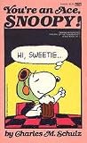 You're an Ace, Snoopy! (Peanuts Coronet, #77) You're an Ace, Snoopy! (Peanuts Coronet, #77)