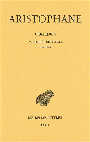 Comédies, tome 5 : L'Assemblée des Femmes - Ploutos