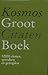 Kosmos Groot Citatenboek: 12000 citaten, spreuken en gezegden