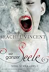 Mit ganzer Seele by Rachel Vincent