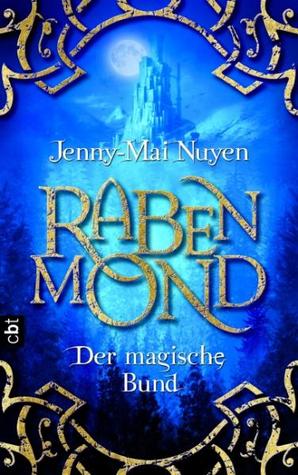 Rabenmond. Der magische Bund (Hardcover)