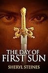 The Day of First Sun by Sheryl Steines