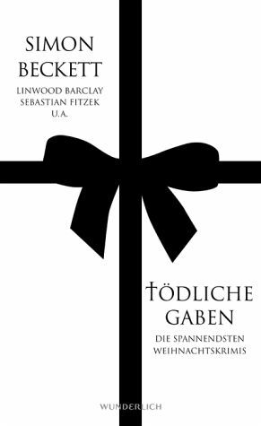 Tödliche Gaben: Die spannendsten Weihnachtskrimis (Hardcover)