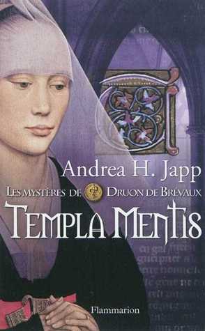 Templa Mentis (Les mystères de Druon de Brévaux #3)