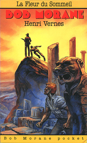 La fleur du sommeil (Bob Morane #23)