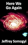 Here We Go Again by Jeff Somogyi