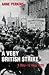 A Very British Strike: 3 Ma...