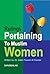 Rules Pertaining To Muslim Women