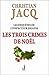 Les trois crimes de Noël (Les enquêtes de l'inspecteur Higgins, #3) by Christian Jacq