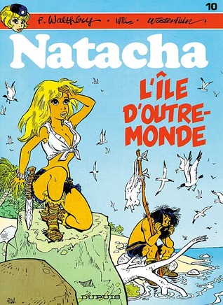 L'île d'outre-monde (Natacha #10)