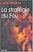 La stratégie du fou (Jeanne Debords, 3)