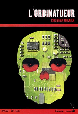 L'Ordinatueur (Les enquêtes de Logicielle, #2)