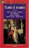 Tutto il teatro vol. 4: Troli e Cressida, Coriolano, Tito Andronico, Romeo e Giulietta, Timone d'Atene, Giulio Cesare