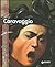 Caravaggio by Rodolfo Papa