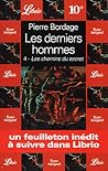 Les Chemins du secret (Les Derniers Hommes, #4)
