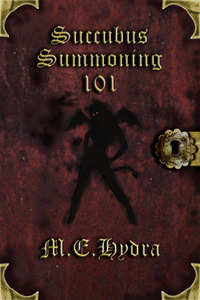 Succubus Summoning 101 (Succubus Summoning, #1)