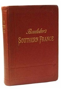 Southern France Including Corsica: Handbook for Travellers by Karl Baedeker  (Hardcover)