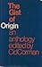 The Gist of Origin, 1951-1971: An anthology