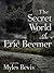 The Secret World of Eric Be...