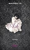 Ash by Malinda Lo Ash by Malinda Lo