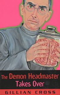 The Demon Headmaster Takes Over (Demon Headmaster, #5)