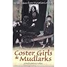 Coster Girls and Mudlarks Coster Girls and Mudlarks