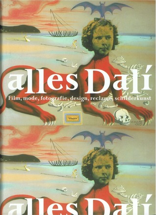 Alles Dali: Film, mode, fotografie, desgn, reclame, schilderkunst (Paperback)