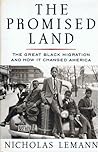 The Promised Land by Nicholas Lemann The Promised Land by Nicholas Lemann