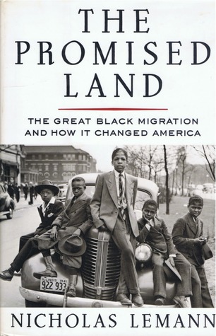 The Promised Land: The Great Black Migration and How It Changed America