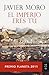 El imperio eres tú by Javier Moro