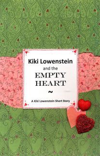 Kiki Lowenstein and the Empty Heart (Scrap -N-Craft Mystery Novella #3)
