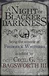 A Night of Blacker Darkness