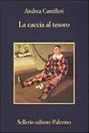 La caccia al tesoro by Andrea Camilleri