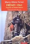 Frêney 1961. Tragedia sul Monte Bianco
