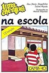Uma Aventura na Escola by Ana Maria Magalhães