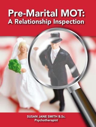 Pre-Marital MOT: A Relationship Inspection