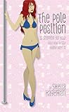 The Pole Position: Is Stripping For You? (And How to Stay Healthy Doing It) The Pole Position: Is Stripping For You? (And How to Stay Healthy Doing It)