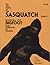 On The Track Of The Sasquatch Bigfoot Book 1 Encounters with Bigfoot from California to Canada  by John Willison Green