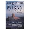 The road to Miran: Travels in the forbidden zone of Xinjiang