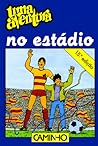 Uma Aventura no Estádio (Uma Aventura, #14)