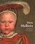 Hans Holbein: Portraitist of the Renaissance