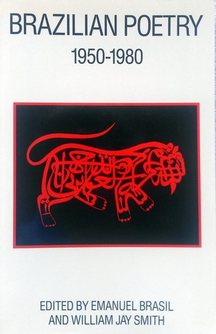 Brazilian Poetry (1950-1980) (Wesleyan Poetry in Translation)
