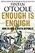 Enough is Enough: How to Bu...