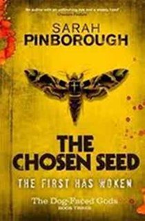 The Chosen Seed (The Dog-Faced Gods, #3)