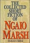The Collected Short Fiction of Ngaio Marsh