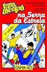 Uma Aventura na Serra da Estrela by Ana Maria Magalhães