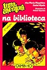Uma Aventura na Biblioteca by Ana Maria Magalhães