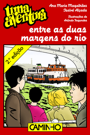 Uma Aventura entre as Duas Margens do Rio (Uma Aventura, #46)
